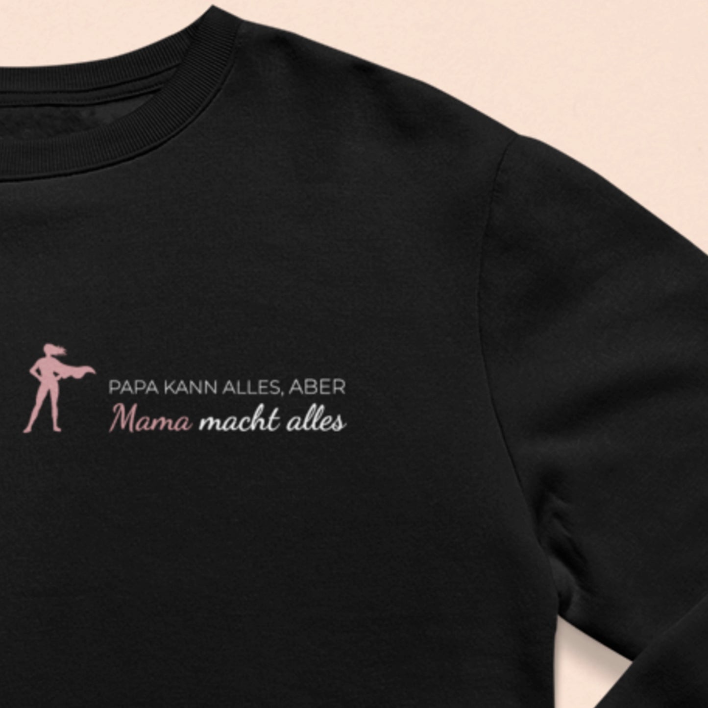 Mama kann alles - Damen Sweatshirt