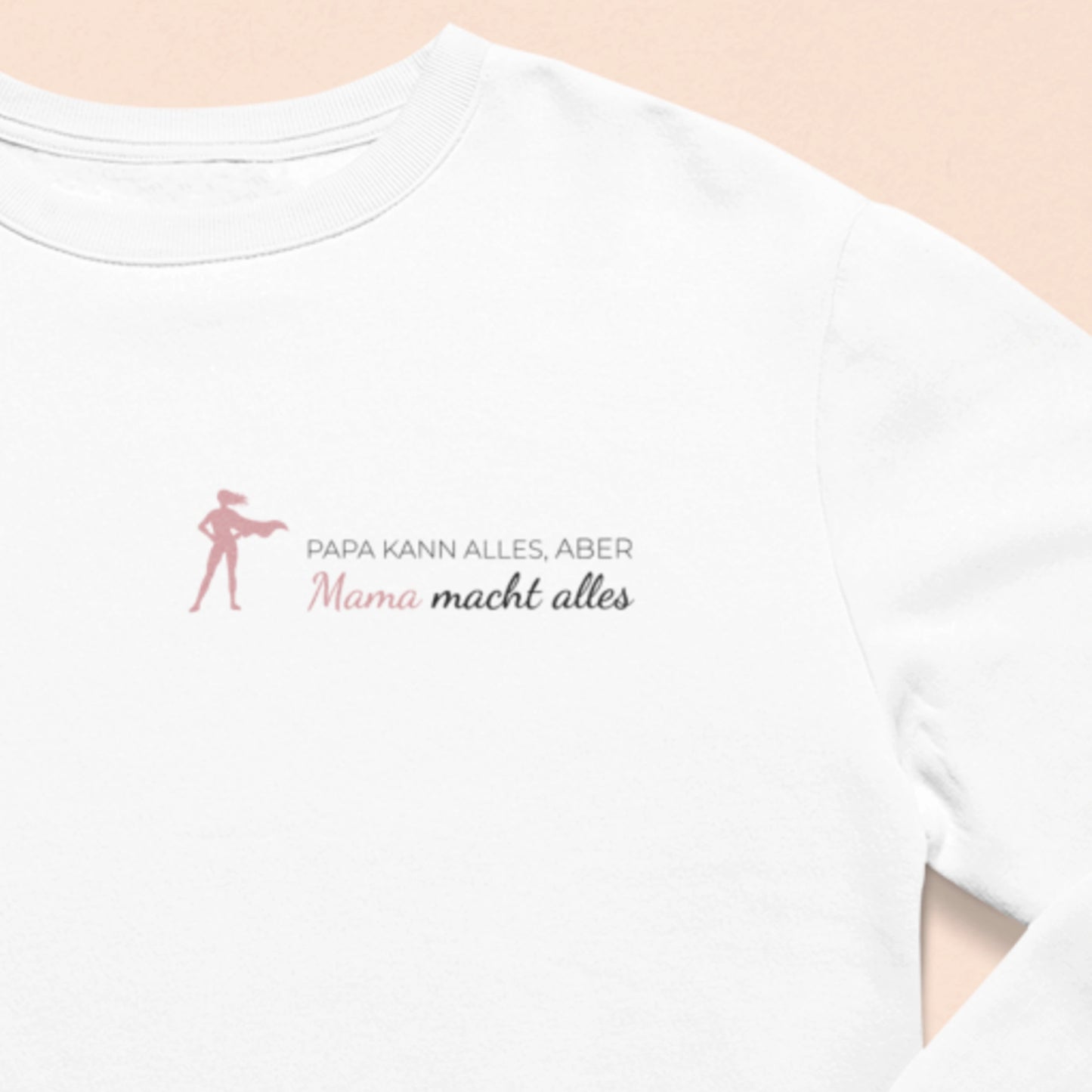 Mama kann alles - Damen Sweatshirt