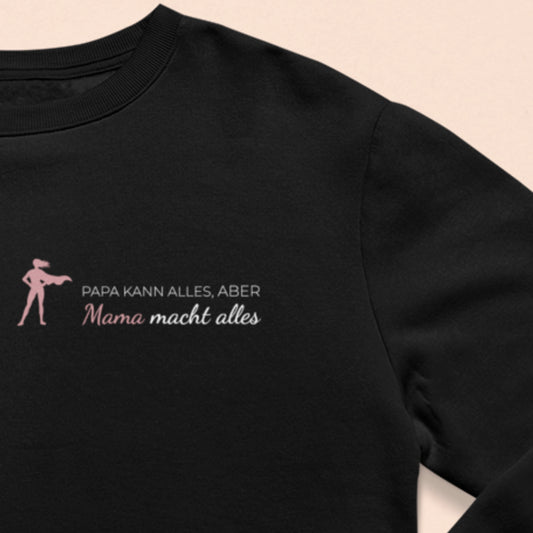 Mama kann alles - Damen Sweatshirt