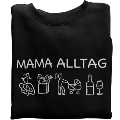 Mama Alltag  - Damen Sweatshirt