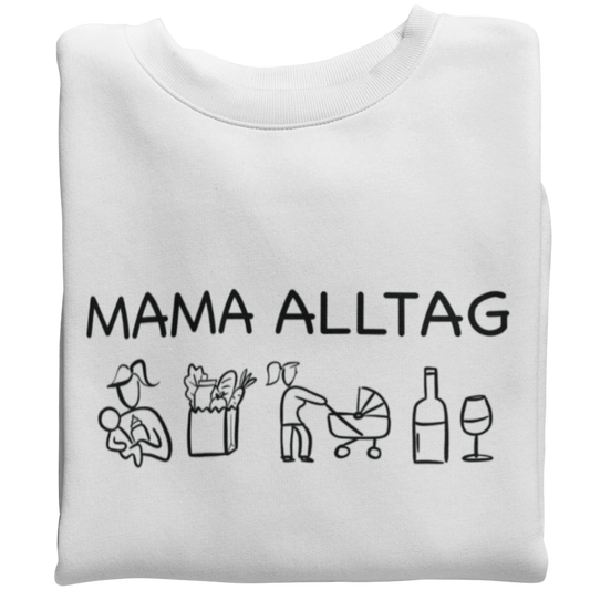 Mama Alltag  - Damen Sweatshirt