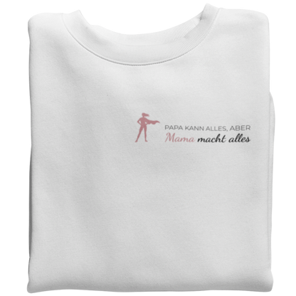 Mama kann alles - Damen Sweatshirt