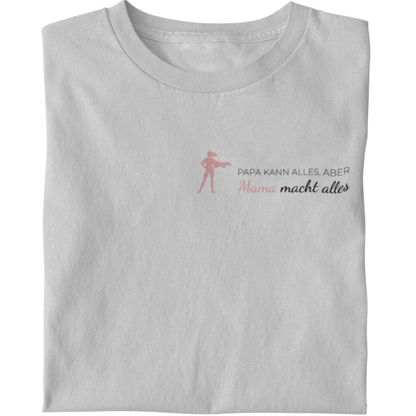 Mama kann alles - Damen T-Shirt