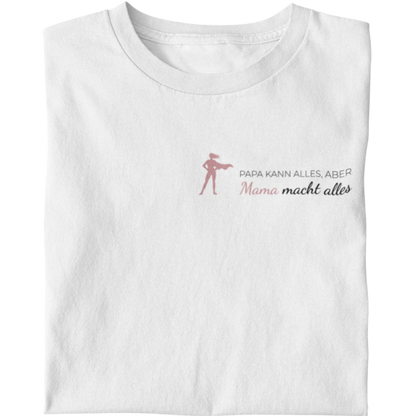 Mama kann alles - Damen T-Shirt