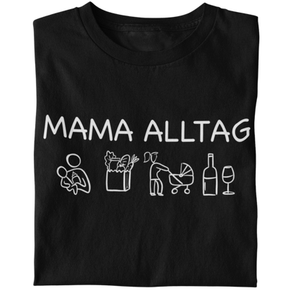 Mama Alltag  - Damen T-Shirt
