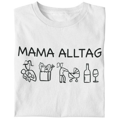 Mama Alltag  - Damen T-Shirt